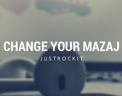 Change your mazaj